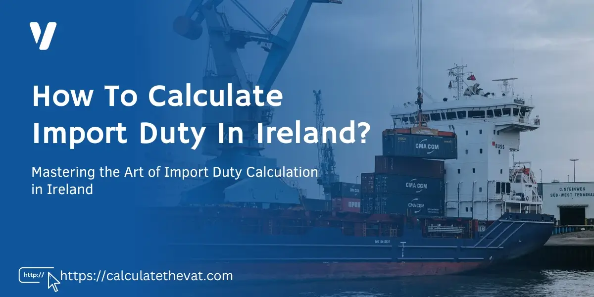 calculate import duty ireland